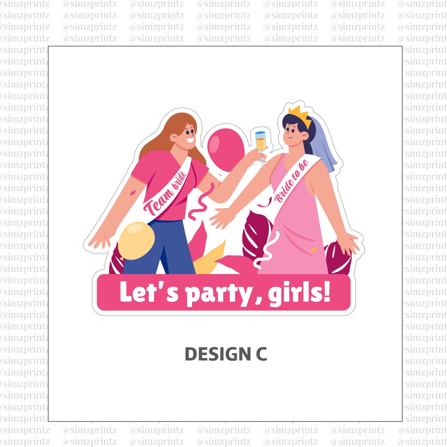 UV Sticker Prints (Bride's Party theme)
